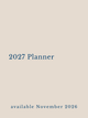 Text '2027 Planner available November 2026' on a beige background