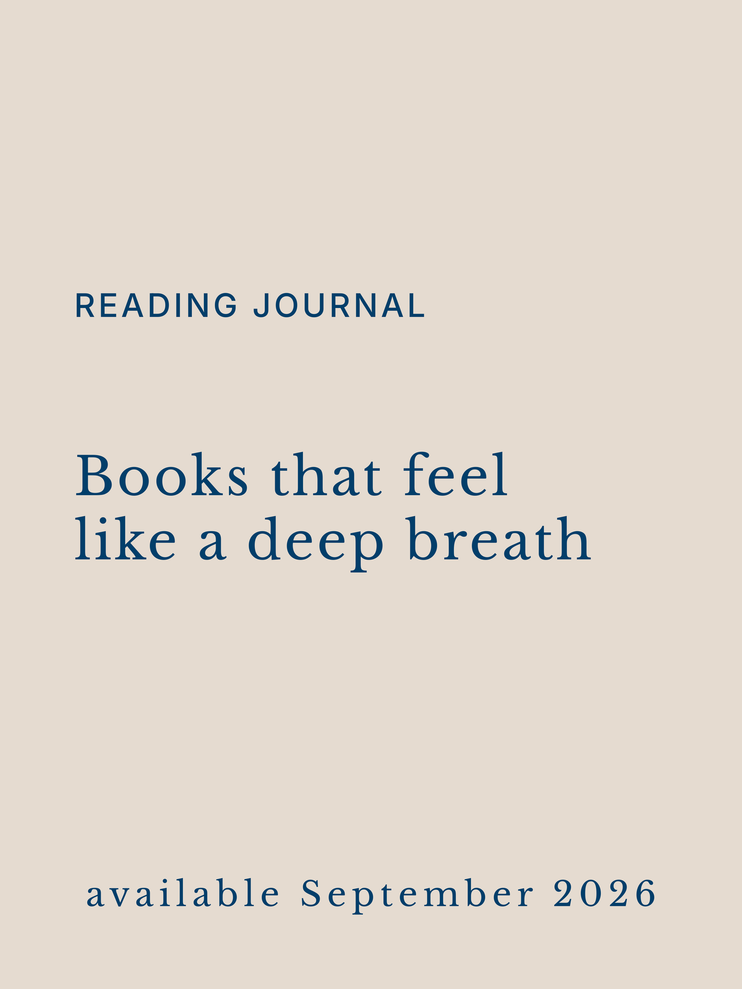 Reading journal cover with text 'Books that feel like a deep breath' and 'available September 2026'.