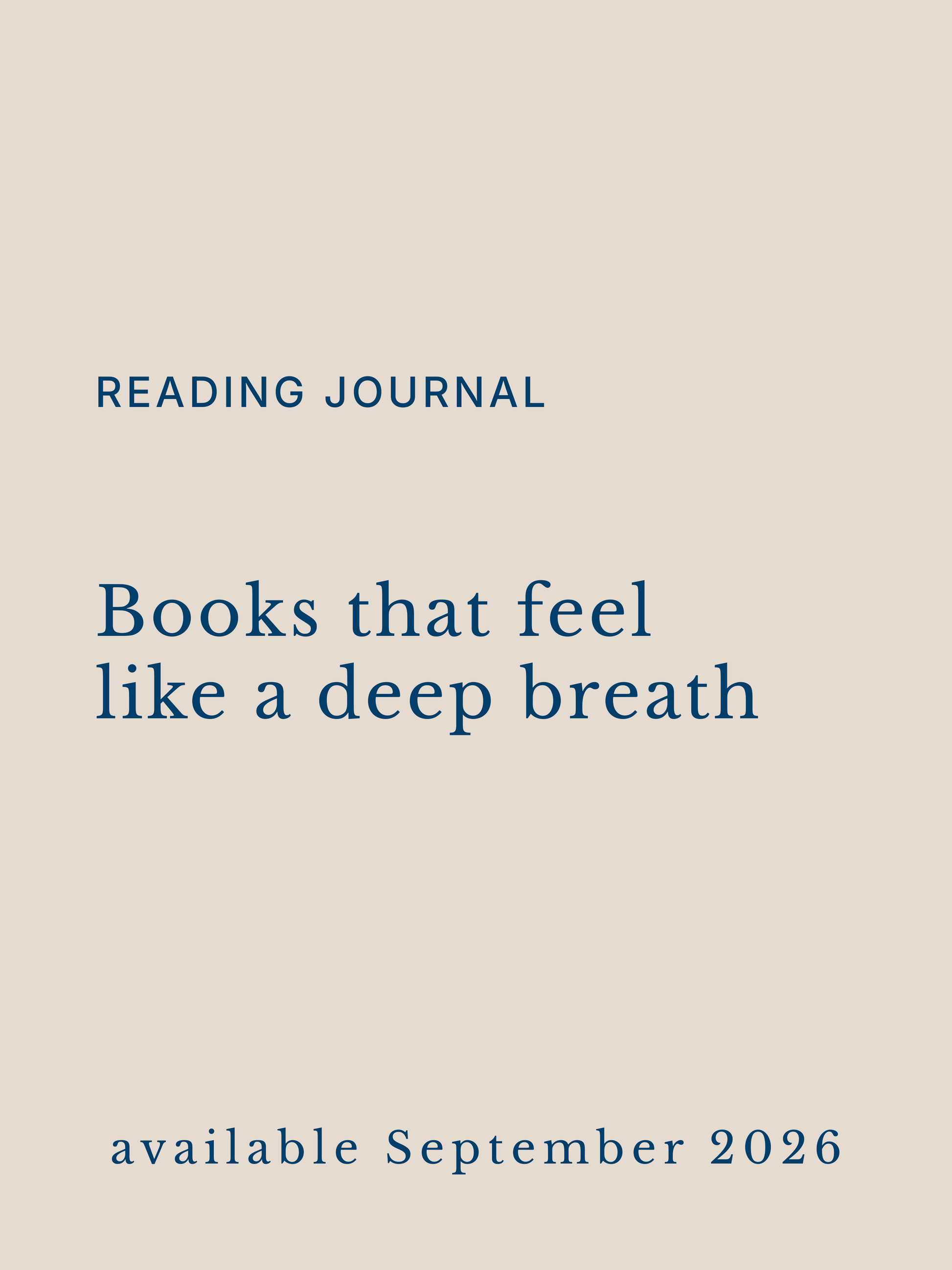Reading journal cover with text 'Books that feel like a deep breath' and 'available September 2026'.