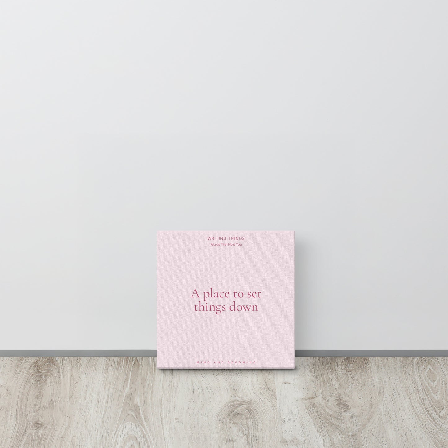 Writing Things - Settle - Quiet Morning - Canvas