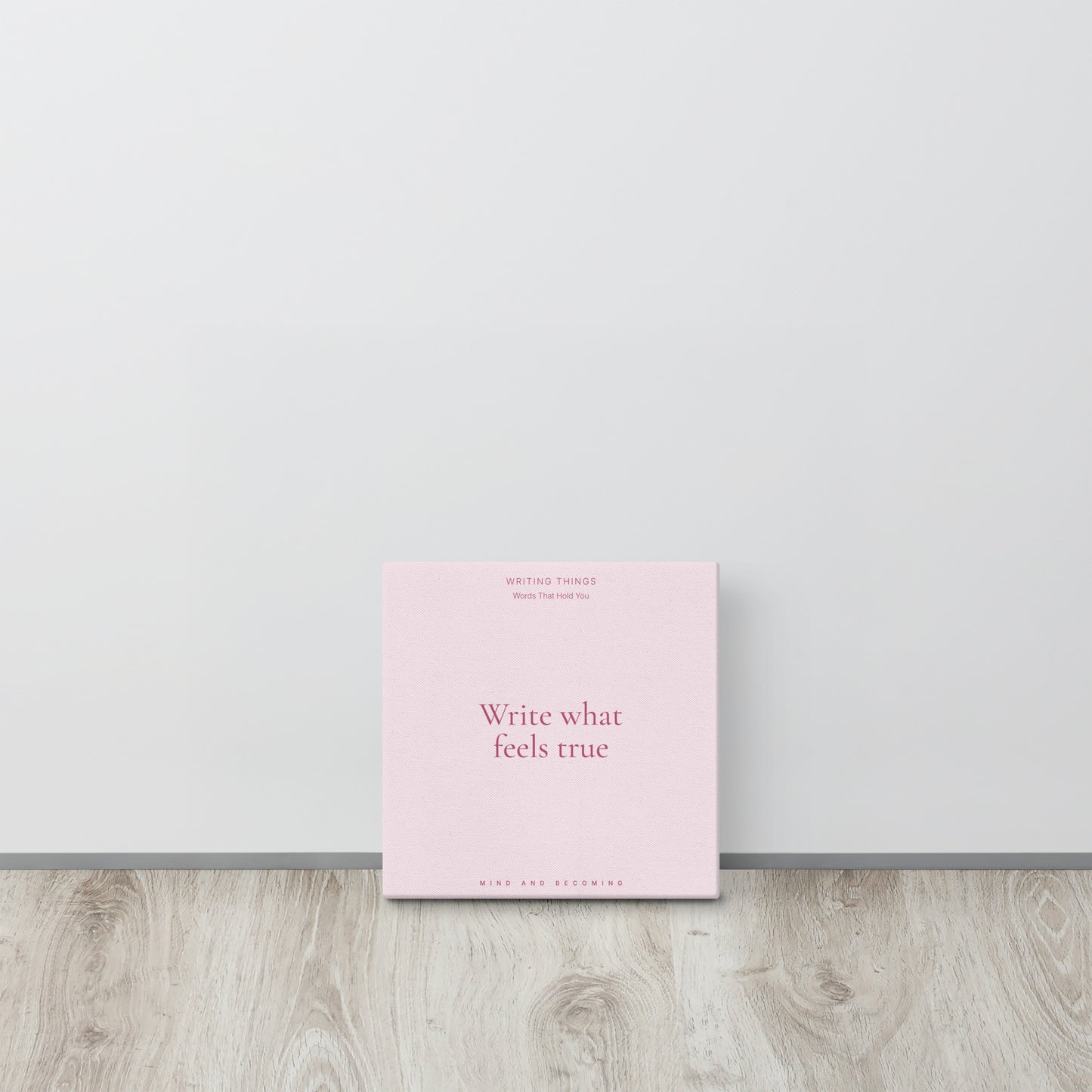 Writing Things – Write - Quiet Morning - Canvas